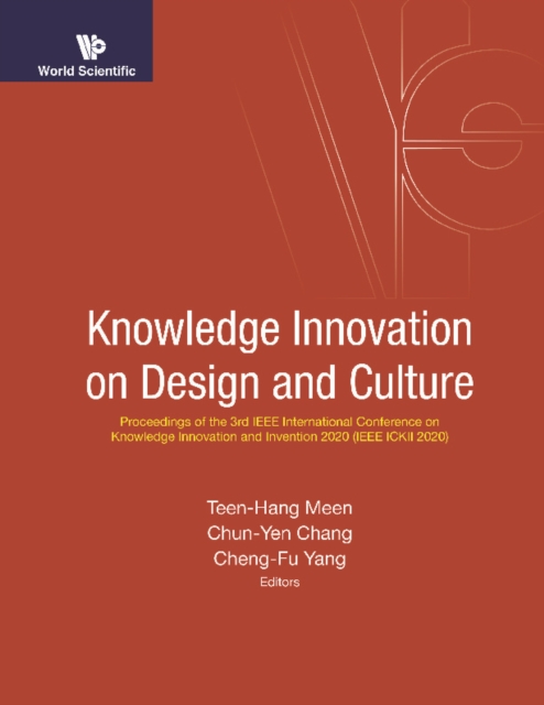 Knowledge Innovation On Design And Culture - Proceedings Of The 3rd Ieee International Conference On Knowledge Innovation And Invention 2020 (Ieee Ickii 2020), PDF eBook