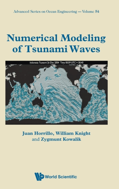 Numerical Modeling Of Tsunami Waves, Hardback Book