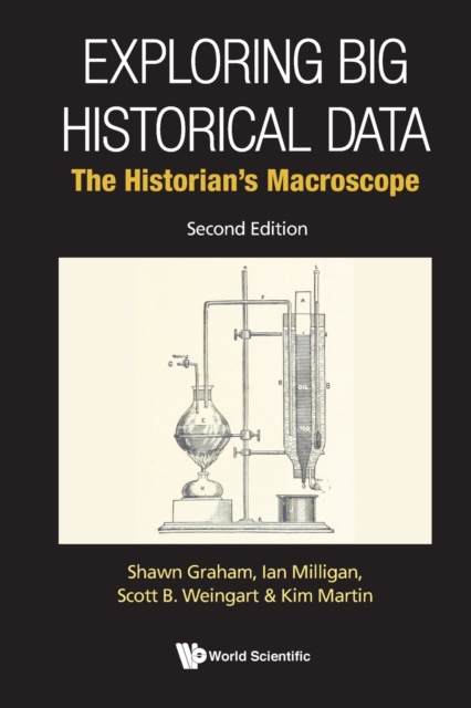 Exploring Big Historical Data: The Historian's Macroscope, Paperback / softback Book