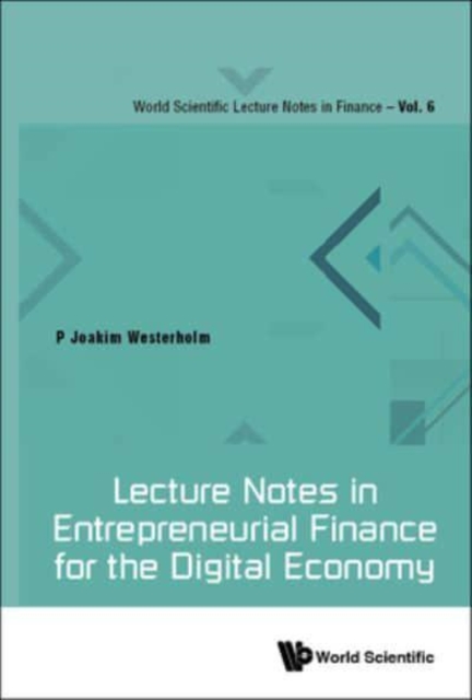 Lecture Notes In Entrepreneurial Finance For The Digital Economy, Hardback Book