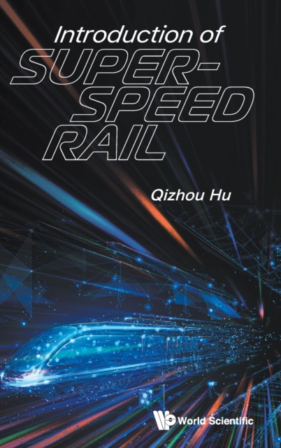 Introduction Of Super-speed Rail, Hardback Book