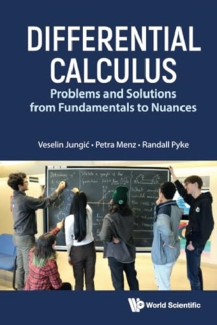 Differential Calculus: Problems And Solutions From Fundamentals To Nuances, Hardback Book