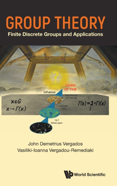 Group Theory: Finite Discrete Groups And Applications, Hardback Book