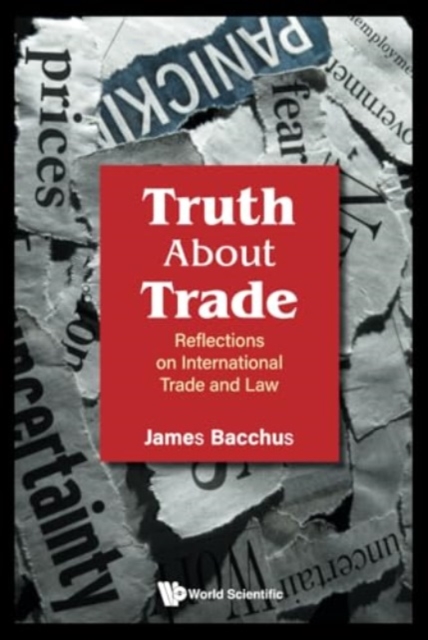Truth About Trade: Reflections On International Trade And Law, Hardback Book