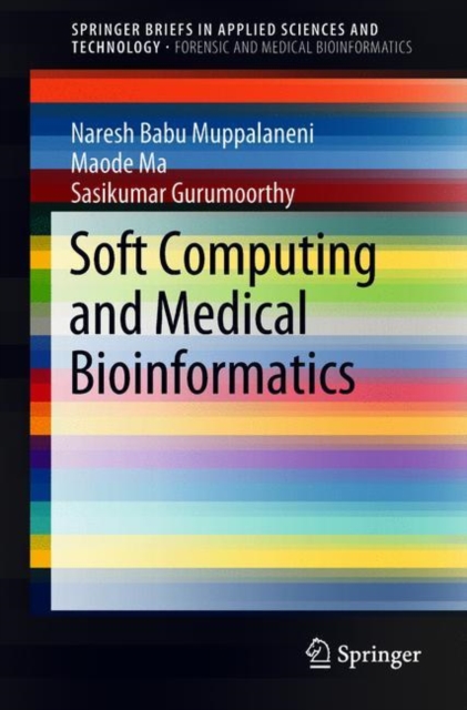 Soft Computing and Medical Bioinformatics, Paperback / softback Book