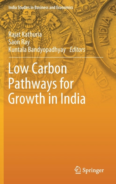 Low Carbon Pathways for Growth in India, Hardback Book