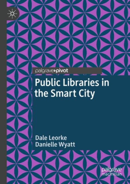 Public Libraries in the Smart City, Hardback Book