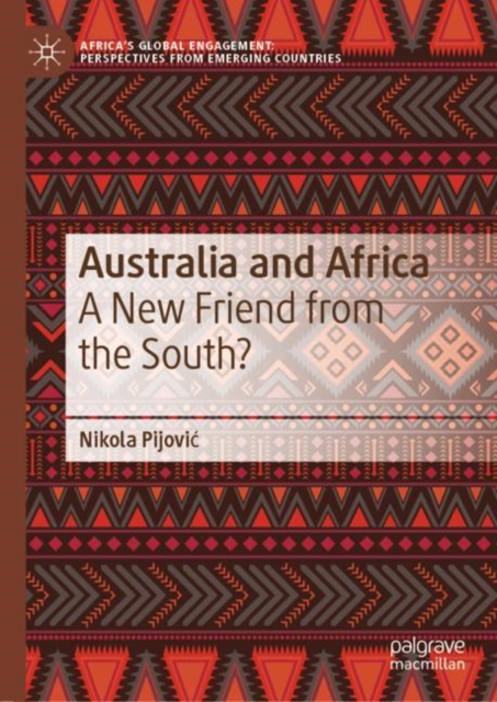 Australia and Africa : A New Friend from the South?, Hardback Book