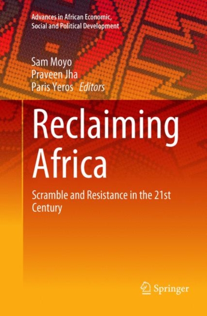 Reclaiming Africa : Scramble and Resistance in the 21st Century, Paperback / softback Book