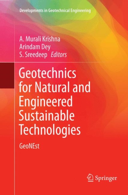Geotechnics for Natural and Engineered Sustainable Technologies : GeoNEst, Paperback / softback Book