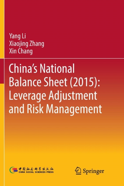 China's National Balance Sheet (2015): Leverage Adjustment and Risk Management, Paperback / softback Book