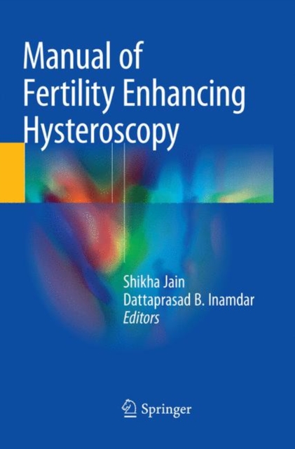 Manual of Fertility Enhancing Hysteroscopy, Paperback / softback Book