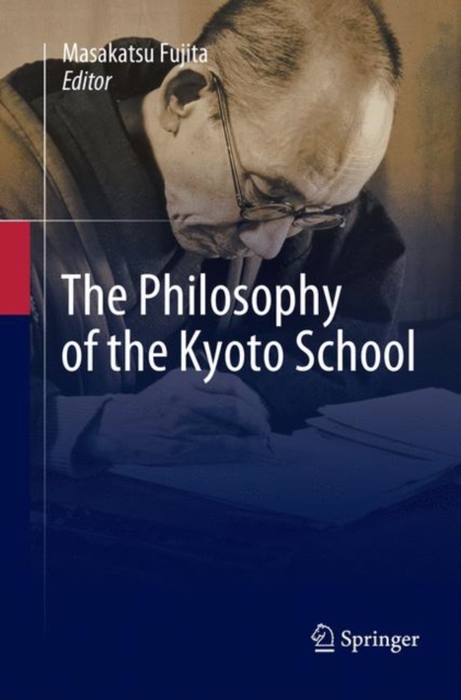 The Philosophy of the Kyoto School, Paperback / softback Book