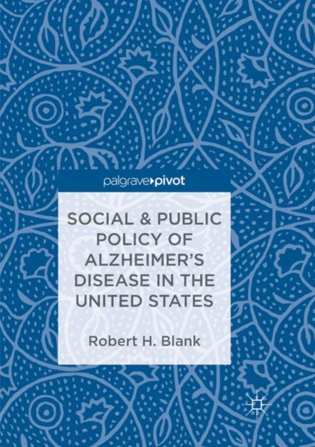 Social & Public Policy of Alzheimer's Disease in the United States, Paperback / softback Book