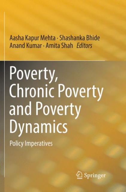 Poverty, Chronic Poverty and Poverty Dynamics : Policy Imperatives, Paperback / softback Book