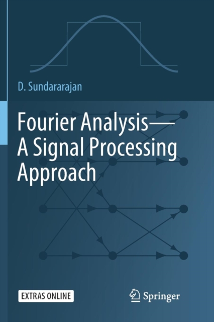 Fourier Analysis-A Signal Processing Approach, Paperback / softback Book