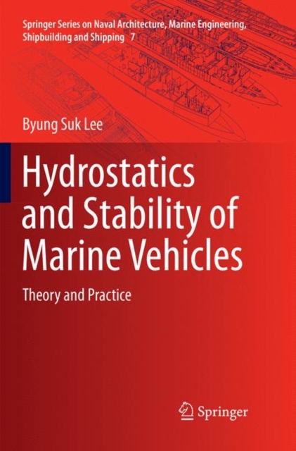 Hydrostatics and Stability of Marine Vehicles : Theory and Practice, Paperback / softback Book