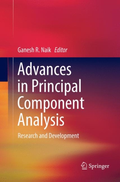 Advances in Principal Component Analysis : Research and Development, Paperback / softback Book