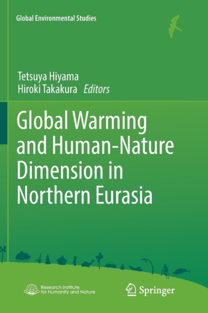 Global Warming and Human - Nature Dimension in Northern Eurasia, Paperback / softback Book