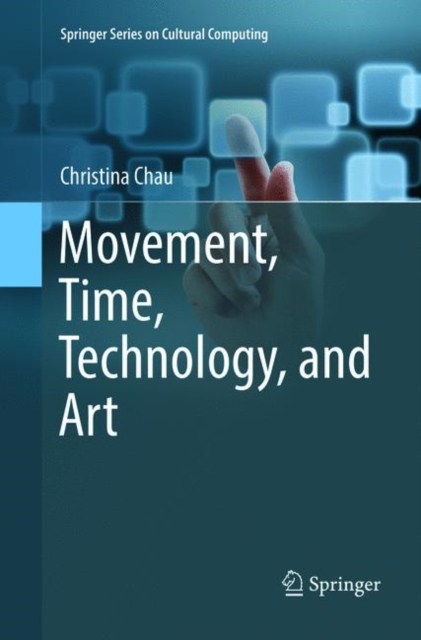 Movement, Time, Technology, and Art, Paperback / softback Book
