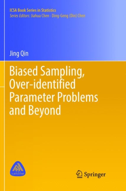 Biased Sampling, Over-identified Parameter Problems and Beyond, Paperback / softback Book