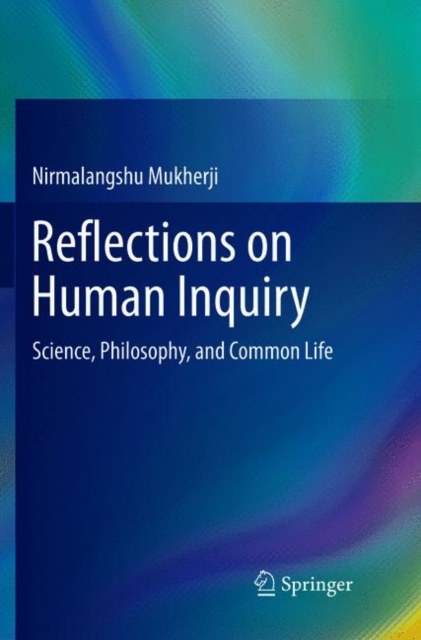 Reflections on Human Inquiry : Science, Philosophy, and Common Life, Paperback / softback Book