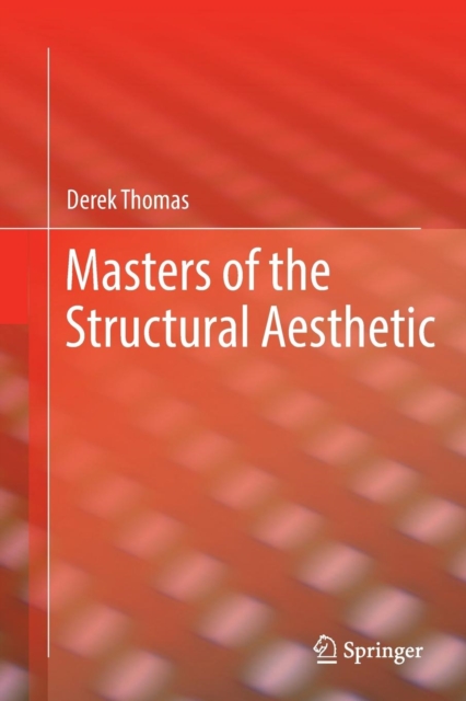 Masters of the Structural Aesthetic, Paperback / softback Book