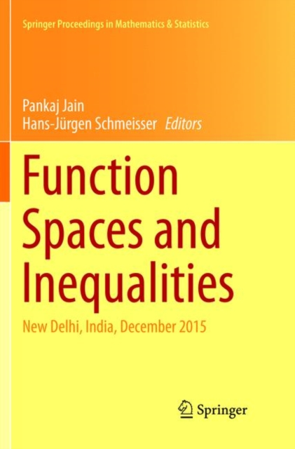 Function Spaces and Inequalities : New Delhi, India, December 2015, Paperback / softback Book