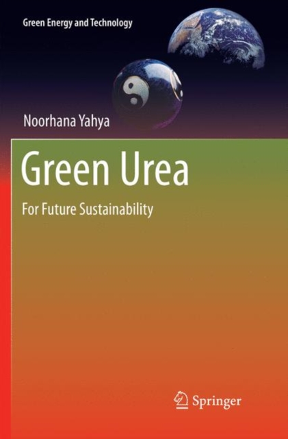 Green Urea : For Future Sustainability, Paperback / softback Book