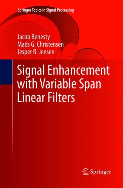 Signal Enhancement with Variable Span Linear Filters, Paperback / softback Book