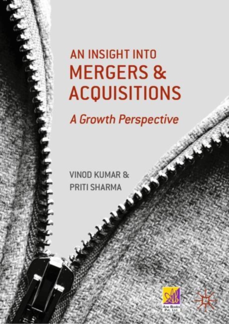 An Insight into Mergers and Acquisitions : A Growth Perspective, Hardback Book