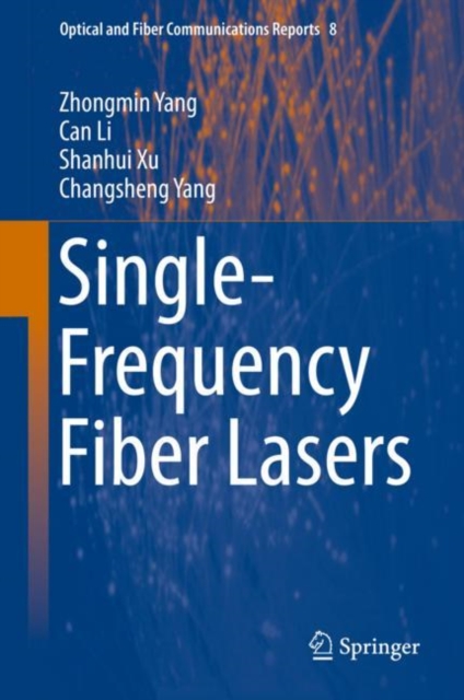 Single-Frequency Fiber Lasers, Hardback Book