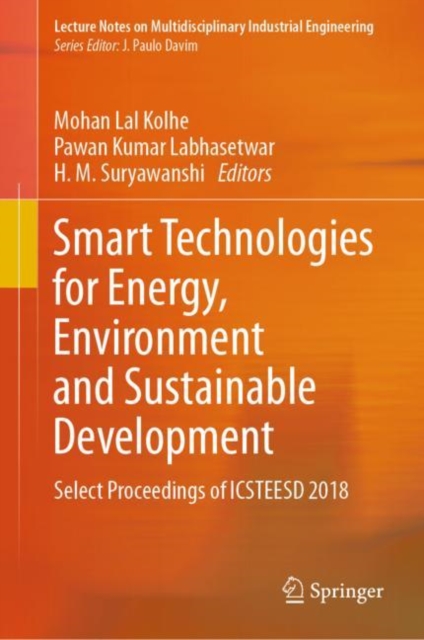 Smart Technologies for Energy, Environment and Sustainable Development : Select Proceedings of ICSTEESD 2018, Hardback Book