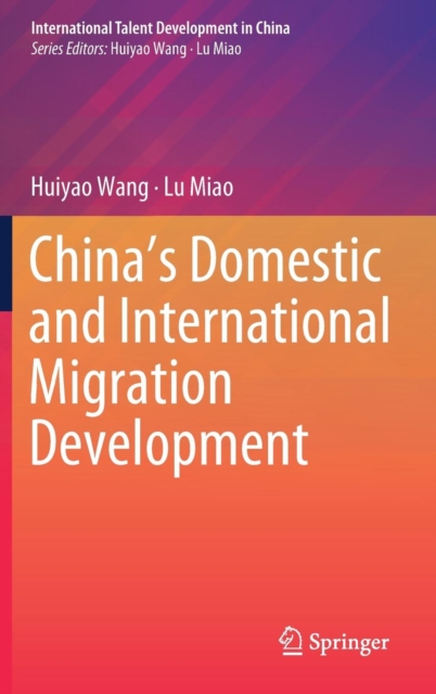 China’s Domestic and International Migration Development, Hardback Book