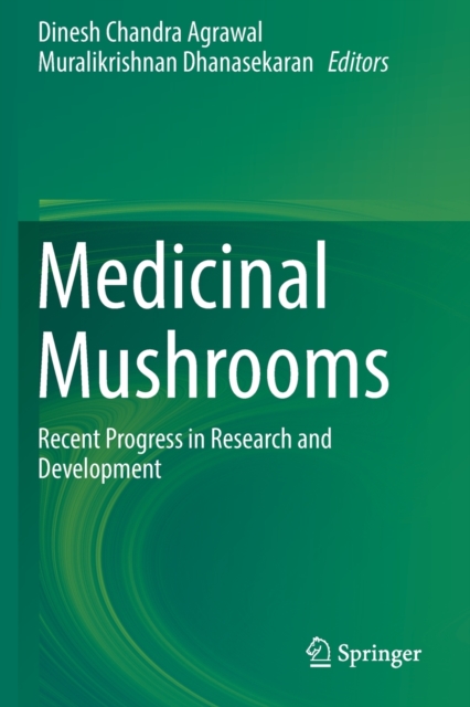 Medicinal Mushrooms : Recent Progress in Research and Development, Paperback / softback Book