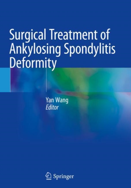 Surgical Treatment of Ankylosing Spondylitis Deformity, Paperback / softback Book