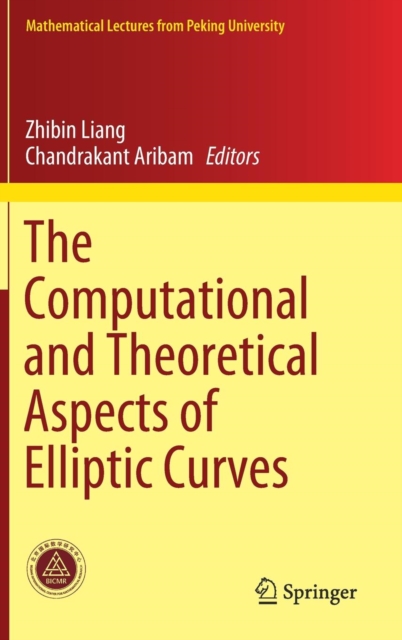 The Computational and Theoretical Aspects of Elliptic Curves, Hardback Book