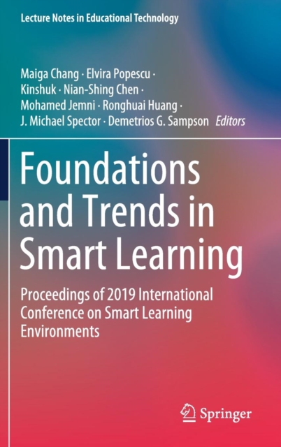 Foundations and Trends in Smart Learning : Proceedings of 2019 International Conference on Smart Learning Environments, Hardback Book