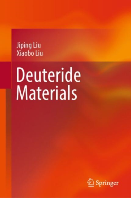 Deuteride Materials, Hardback Book