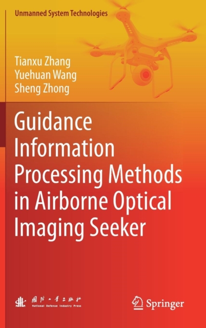 Guidance Information Processing Methods in Airborne Optical Imaging Seeker, Hardback Book