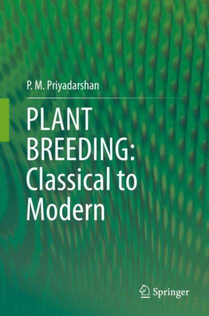 PLANT BREEDING: Classical to Modern, Hardback Book
