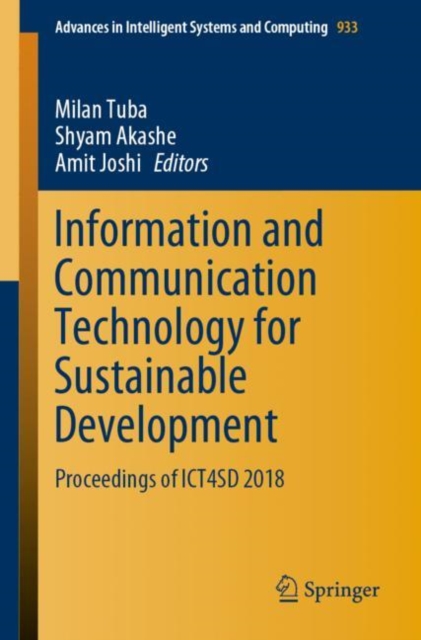 Information and Communication Technology for Sustainable Development : Proceedings of ICT4SD 2018, Paperback / softback Book