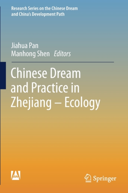 Chinese Dream and Practice in Zhejiang - Ecology, Paperback / softback Book