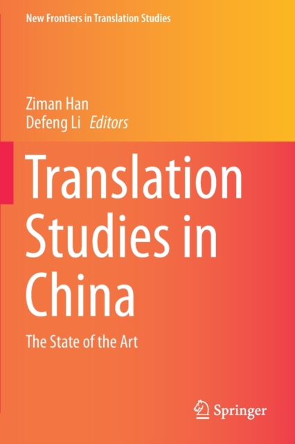 Translation Studies in China : The State of the Art, Paperback / softback Book