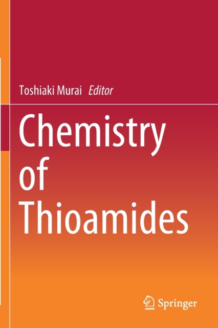 Chemistry of Thioamides, Paperback / softback Book
