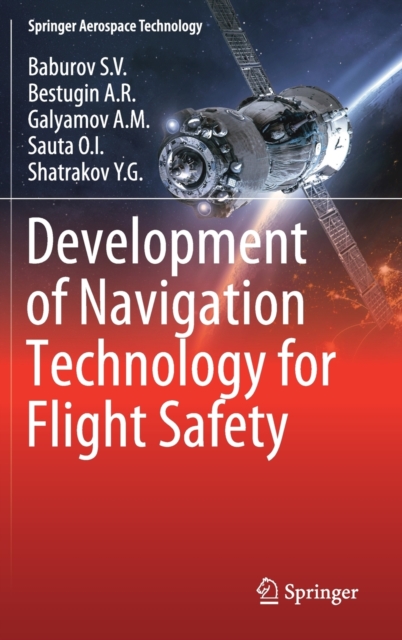 Development of Navigation Technology for Flight Safety, Hardback Book