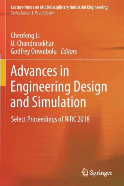 Advances in Engineering Design and Simulation : Select Proceedings of NIRC 2018, Paperback / softback Book