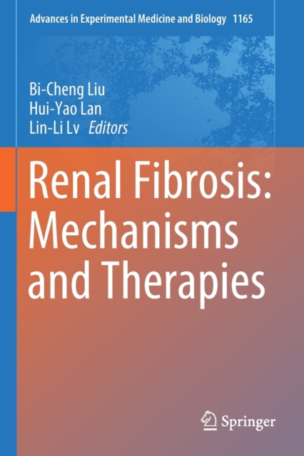 Renal Fibrosis: Mechanisms and Therapies, Paperback / softback Book