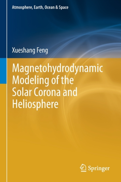 Magnetohydrodynamic Modeling of the Solar Corona and Heliosphere, Paperback / softback Book