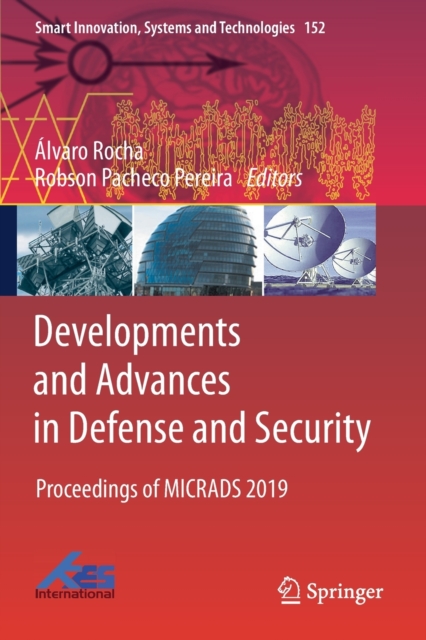 Developments and Advances in Defense and Security : Proceedings of MICRADS 2019, Paperback / softback Book